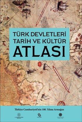 Türk Devletleri Tarih ve Kültür Atlası