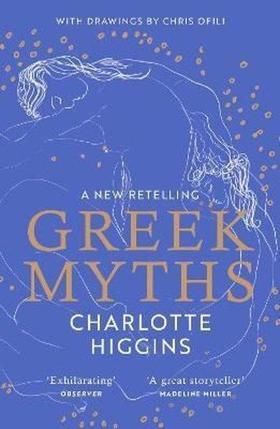 Greek Myths : A new retelling of your favourite myths that puts female characters at the heart of th