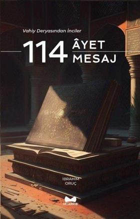 114 Ayet 114 Mesaj - Vahiy Deryasından İnciler
