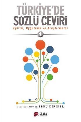 Türkiye'de Sözlü Çeviri: Eğitim Uygulama ve Araştırmalar-1