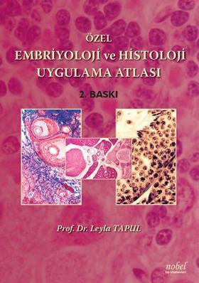 Özel Embriyoloji ve Histoloji Uygulama Atlası