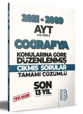 2009-2021 AYT Coğrafya Son 13 Yıl Tıpkı Basım Konularına Göre Düzenlenmiş Tamamı Çözümlü Çıkmış Soru