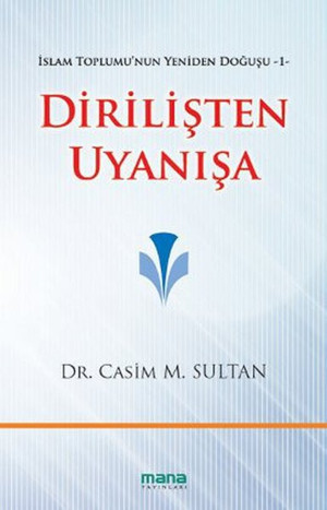 Dirilişten Uyanışa - İslam Toplumu'nun Yeniden Doğuşu 1 - Mana Yayınları - Image 1