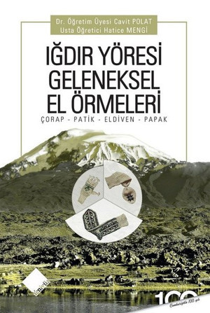 Iğdır Yöresi Geleneksel El Örmeleri: Çorap-Patik-Eldiven-Papak - Yeniyüz Yayıncılık - Image 1