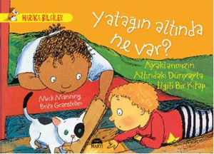 Yatağın Altında Ne Var? Ayaklarımızın Altındaki Dünyayla İlgili Bir Kitap - Martı Yayınları Yayınevi - Image 1