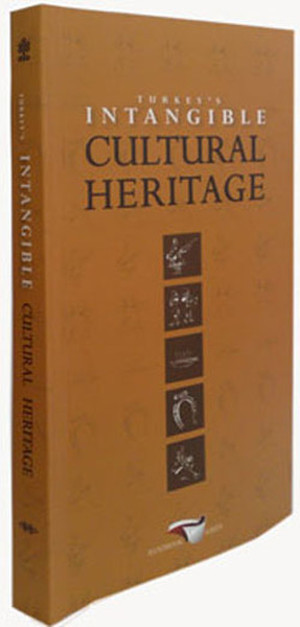 Turkey's Intangible Cultural Heritage (karton kapak) - T.C. Kültür ve Turizm Bakanlığı Gel - Image 1