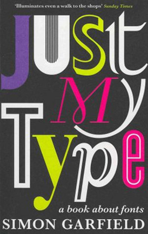Just My Type: A Book About Fonts - Profile Books - Image 1