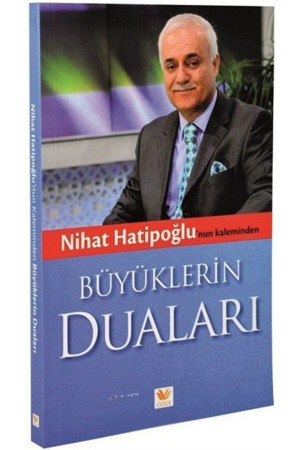 Nihat Hatipoğlu'Nun Kaleminden Büyüklerin Duaları - Özge Yayıncılık - Image 1