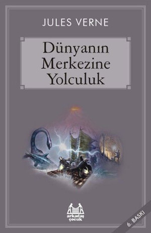 Dünyanın Merkezine Yolculuk - Arkadaş Yayıncılık - Image 1