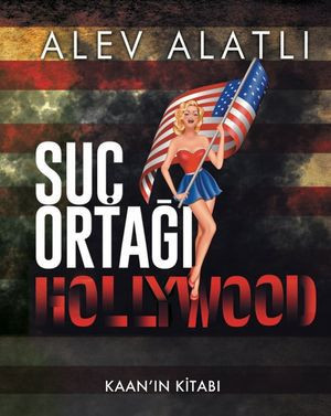 Suç Ortağı Hollywood-Kaanın Kitabı - Turkuvaz Kitap - Image 1