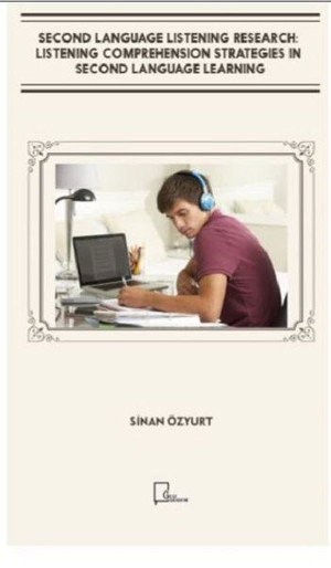 Second Language Listening Research: Listening Comprehension Strategies In Second Language Learning - Gece Akademi - Image 1