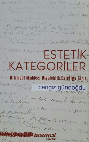 Estetik Kategoriler-Bilimsel Maddeci Diyalektik Estetiğe Giriş - İnsancıl Yayınları - Image 1