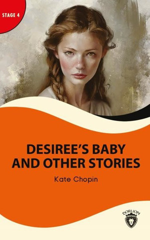 Desirees Baby and Other Stories - Stage 4 - Dorlion Yayınevi - Image 1