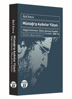 Müstağrip Aydınlar Yüzyılı - Gölgeli Kelimeler Ödünç Alınmış Hayaller - Büyüyenay Yayınları - Image 1