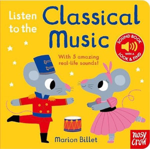 Listen to the Classical Music - NOSY CROW - Image 1