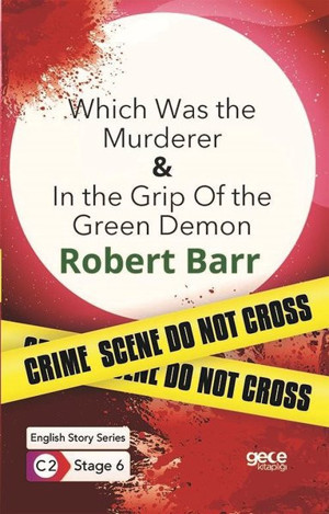 Which Was the Murderer - In The Grip Of The Green Demon - English Story Series - C2 Stage 6 - Gece Kitaplığı - Image 1
