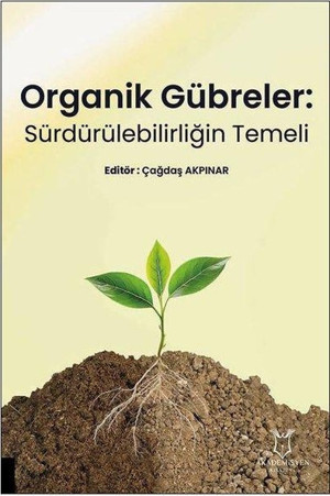 Organik Gübreler - Sürdürülebilirliğin Temeli - Akademisyen Kitabevi - Image 1