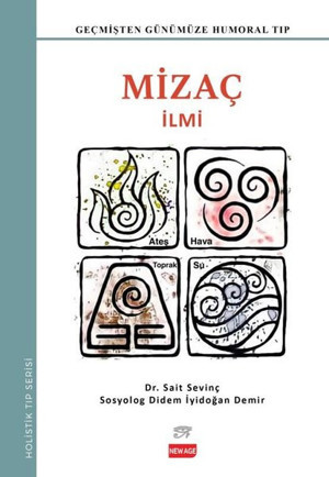 Mizaç İlmi - Geçmişten Günümüze Humoral Tıp - Holistik Serisi - New Age Yayınları - Image 1