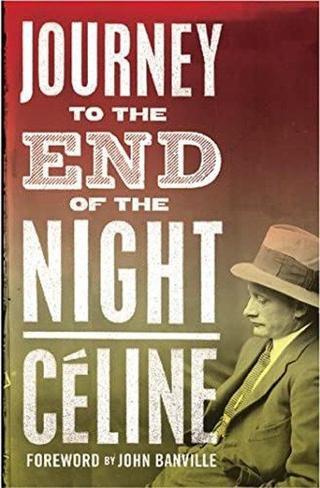 Journey to the End of the Night - Louis Ferdinand Celine - Alma Books