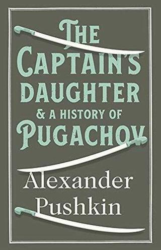 The Captain's Daughter - Aleksandr Sergeyeviç Puşkin (Alexander Pushkin) - Alma Books