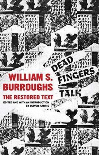Dead Fingers Talk - William S. Burroughs - Alma Books