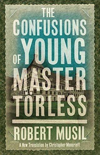 The Confusions of Young Master Toerless - Robert Musil - Alma Books