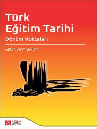 Türk Eğitim Tarihi - Pegem Akademi Yayıncılık