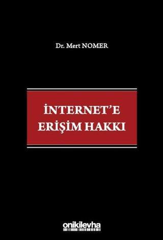 İnternet'e Erişim Hakkı - Mert Nomer - On İki Levha Yayıncılık