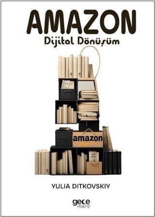 Amazon - Dijital Dönüşüm - Yulia Ditkovskiy - Gece Kitaplığı