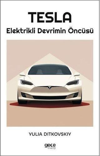Tesla-Elektirikli Devrimin Öncüsü - Yulia Ditkovskiy - Gece Kitaplığı