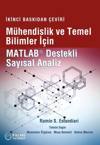 Mühendislik ve Temel Bilimler İçin Matlab Destekli Sayısal Analiz - Palme Yayınları