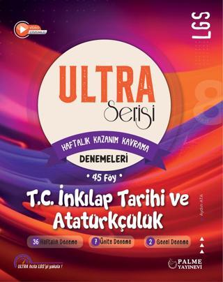 Ultra Serisi Lgs T.C. İnkılap Tarihi ve Atatürkçülük Denemeleri (Haftalık Kazanım Kavrama) 45 Föy Aydın Ata - Palme Yayınları