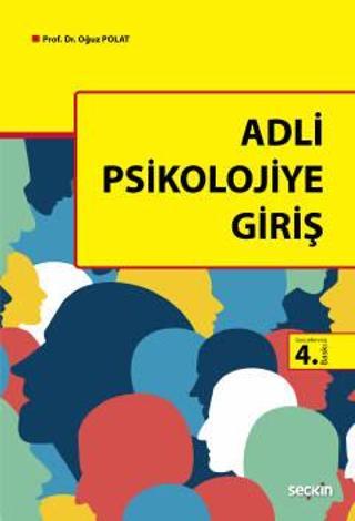 Adli Psikolojiye Giriş (4.Baskı) Oğuz Polat 2022/01 Seçkin Yayıncılık
