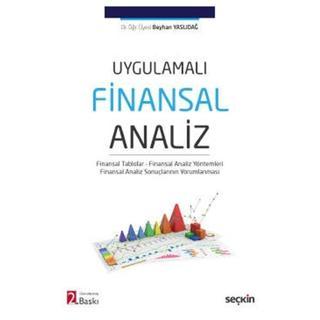 Finansal Analiz Dr. Öğr. Üyesi Beyhan Yaslıdağ 2022/4 - Seçkin Yayıncılık