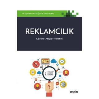 Reklamcılık Dr. Gıyasettin Tayfur, Dr. Mustafa Kemal Yılmaz 2022/4 Seçkin Yayıncılık