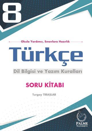 Palme Yayınevi 8, Sınıf Türkçe Dil Bilgisi Ve Yazim Kurallari Soru Kitabı - Palme Yayınları