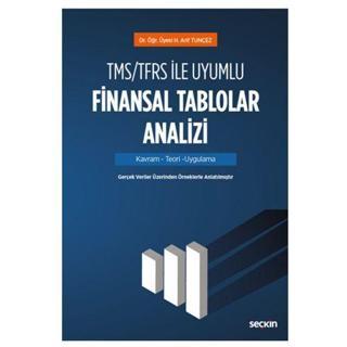 Tms/Tfrs İle Uyumlu Finansal Tablolar Analizi H. Arif Tunçez 2019/01 - Seçkin Yayıncılık