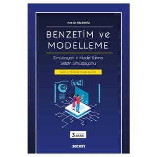 Benzetim ve Modelleme (3. Baskı) Filiz Ersöz 2021/03 - Seçkin Yayıncılık