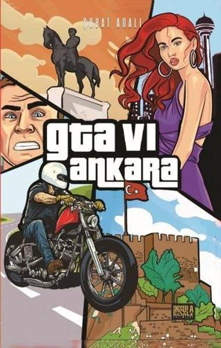 Güven Timi Askerleri - GTA 6 Ankara - Şubat Adalı - İnsula Yayınları