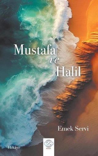 Mustafa ve Halil - Emek Servi - Post Yayın
