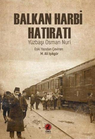 Balkan Harbi Hatıratı - Osman Nuri - Ceren Yayınevi