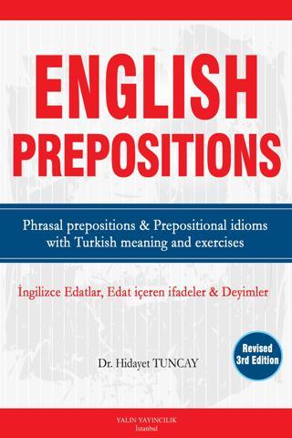 Tuncay Yayıncılık ENGLISH PREPOSITIONS İngilizce Edatlar, Edat İçeren İfadeler ve Deyimler - Tuncay Yayıncılık