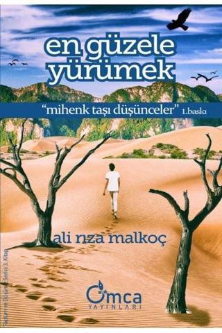 En Güzele Yürümek - Ali Rıza Malkoç - Omca