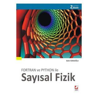 Fortran Ve Python İle Sayısal Fizik (2.Baskı) Bekir Karaoğlu 14 2013/07 - Seçkin Yayıncılık