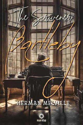 Bartleby The Scrivener - Herman Melville - İnsan Kitap