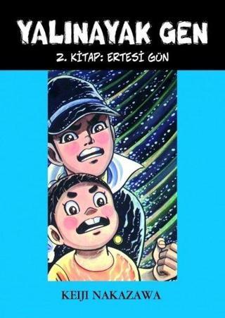 Yalınayak Gen 2-Ertesi Gün - Keiji Nakazawa - Desen Yayınları