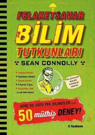 Felaketsavar Bilim Tutkunları - Sean Connolly - Tudem Yayınları