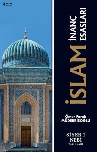 İslam İnanç Esasları Ömer Faruk Müderrisoğlu Siyer-i Nebi Yayınları