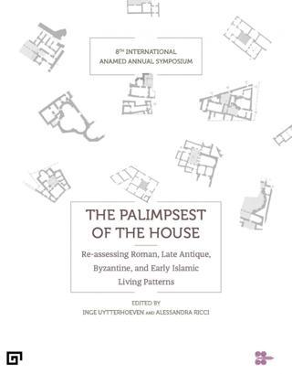 The Palimpsest of the House - 8th International ANAMED Annual Symposium - ANAMED(Koç Üniversitesi Anadolu Med