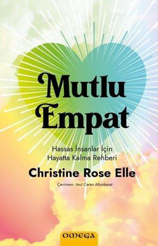Mutlu Empat - Hassas İnsanlar İçin Hayatta Kalma Rehberi - Christine Rose Elle